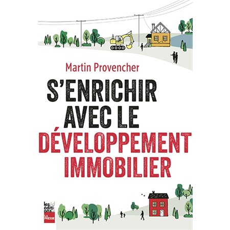 S''enrichir avec le développement immobilier