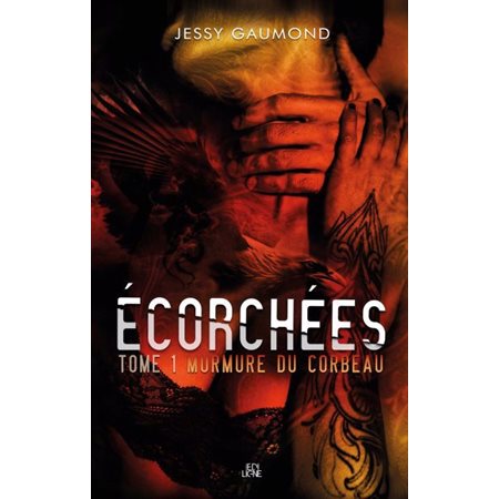 Écorchées : Murmure du corbeau, tome 1