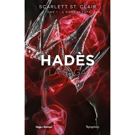 A game of fate, tome 1, Hadès La Saga