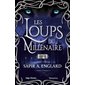 Les loups du millénaire, Vol. 2