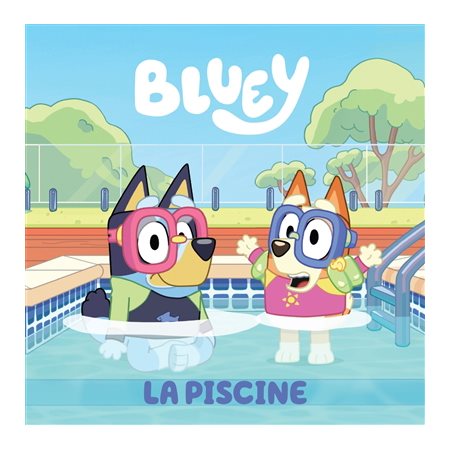 La piscine, Bluey