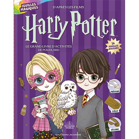 Le grand livre d'activités de Poudlard : d'après les films Harry Potter : feuilles magiques  1X(N / R) BRISÉ
