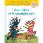 Carmélito et le cacatoès noir : niveau 1  1X(N / R)BRISÉ