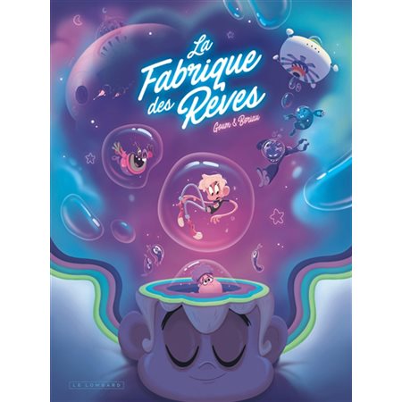 La Fabrique des rêves, Vol. 1