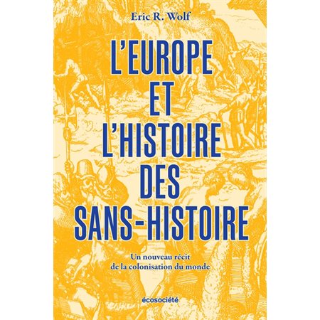 L'Europe et l'histoire des sans-histoire. ( x1 abimé VD)