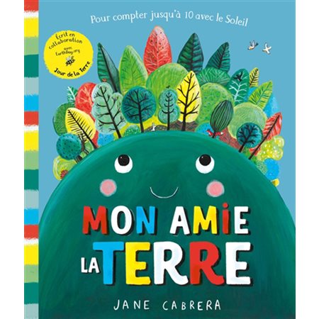 Mon amie la Terre : pour compter jusqu'à 10 avec le Soleil