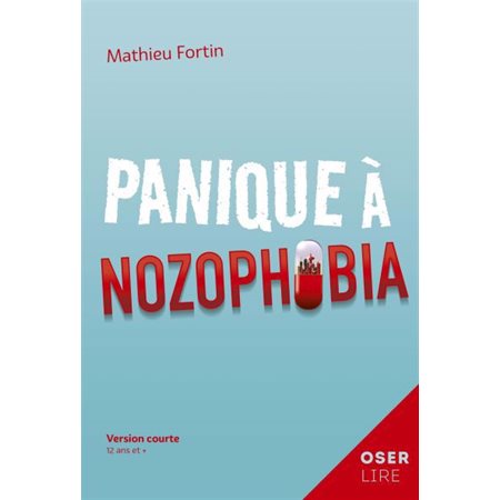 Panique à Nozophibia (12 ans et +)