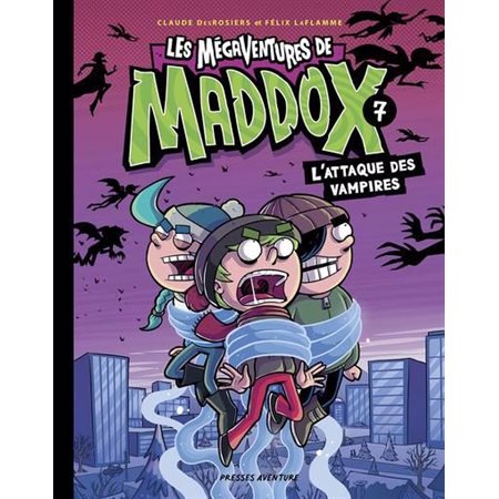 Les mégaventures de madox vol.7 Ll'attaque des vampires