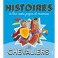 Les chevaliers : histoires à lire avec papa et maman.