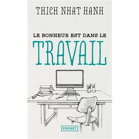 Le bonheur est dans le travail