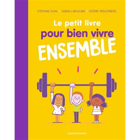 Le petit livre pour bien vivre ensemble, Les petits livres