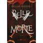 Révélations, Belle Morte, 2