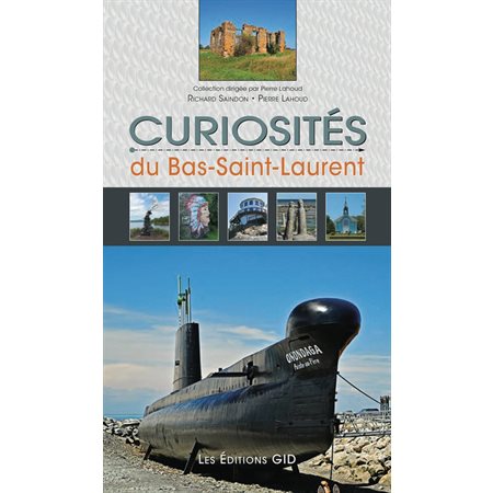 Curiosités du Bas-Saint-Laurent, Curiosités, 16