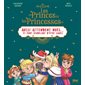 Les Princes et Princesses: Aussi attendent Noel...et font semblant d'être sages