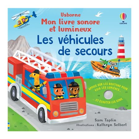 Les véhicules de secours, Mon livre sonore et lumineux