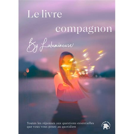 Le livre-compagnon de Lulumineuse