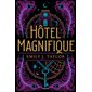 Hôtel magnifique (12 à 15 ans)