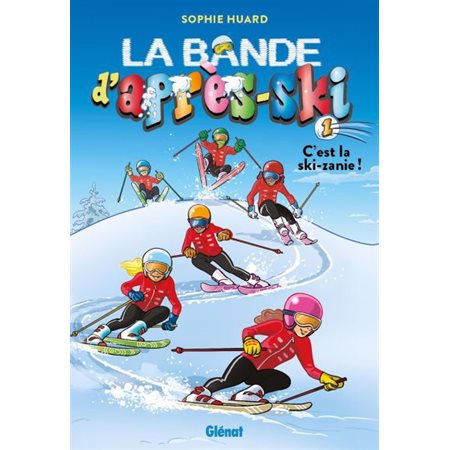 C'est la ski-zanie !, La bande d'après-ski, 1 (9 à 12 ans)