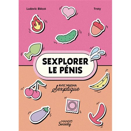 Sexplorer le pénis, Mango society