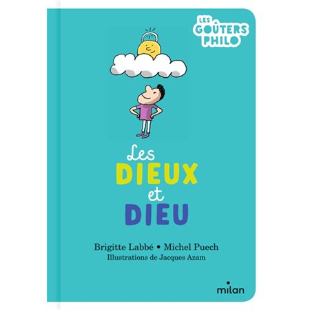 Les dieux et Dieu, Les goûters philo