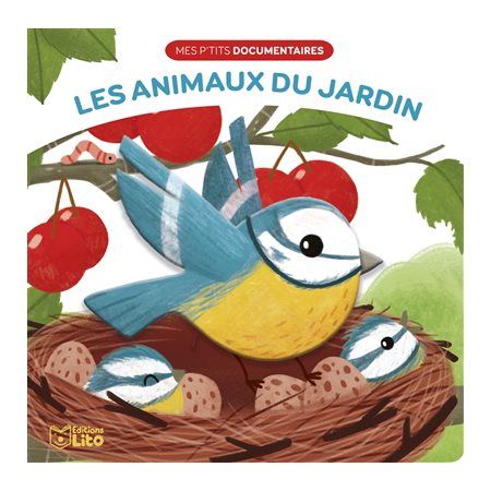 Les animaux du jardin, Mes p'tits documentaires en relief