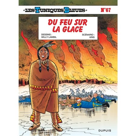 Du feu sur la glace, tome 67, Les Tuniques Bleues