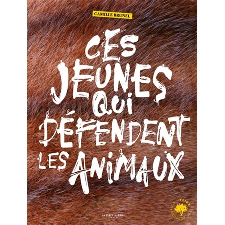 Ces jeunes qui défendent les animaux