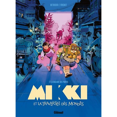 La maladie des portes, Mikki et la traversée des mondes, 1