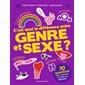 C'est quoi la différence entre genre et sexe ? : 70 questions d'ados sur l'identité