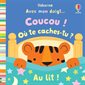 Coucou ! Où te caches-tu ? Au lit !, Avec mon doigt...