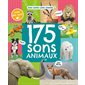 175 sons animaux : mon super livre sonore