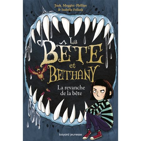 La revanche de la bête, La bête et Bethany, 2  (9 à 12 ans)