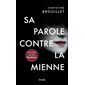 Sa parole contre la mienne