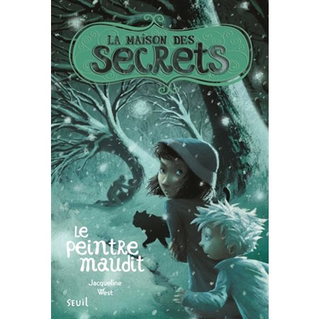 Le peintre maudit, La maison des secrets, 5