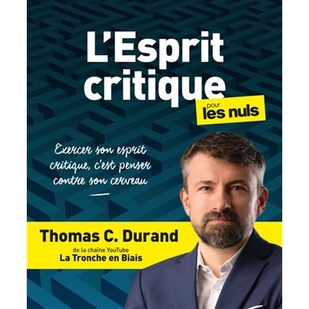 L'esprit critique pour les nuls, Pour les nuls