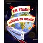 En train autour du monde (1 abimé VD)