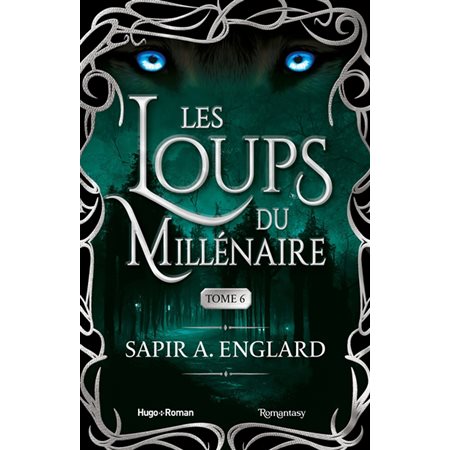 Les loups du millénaire, Vol. 6