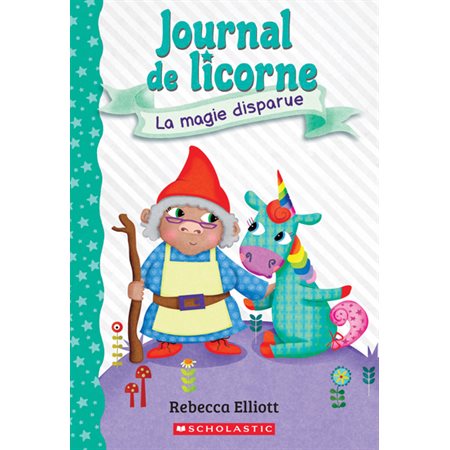 Journal de licorne : N°  7 - La magie disparue