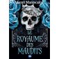 Le royaume des maudits, Le royaume des damnés, 2  (15 + ans)