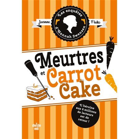 Meurtres et carrot cake, Les enquêtes d'Hannah Swensen, 9