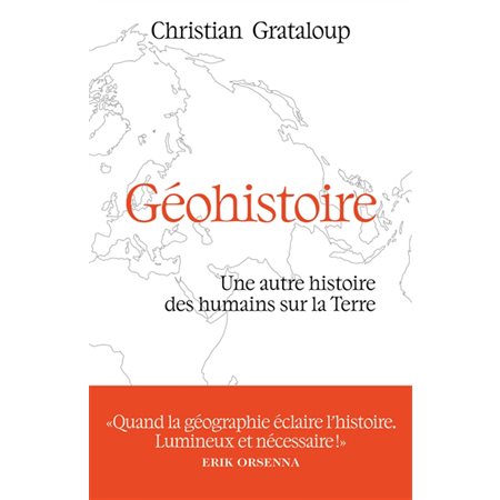 Géohistoire : une autre histoire des humains sur la Terre