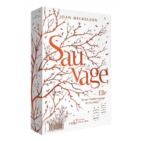 Sauvage, Le rayon imaginaire