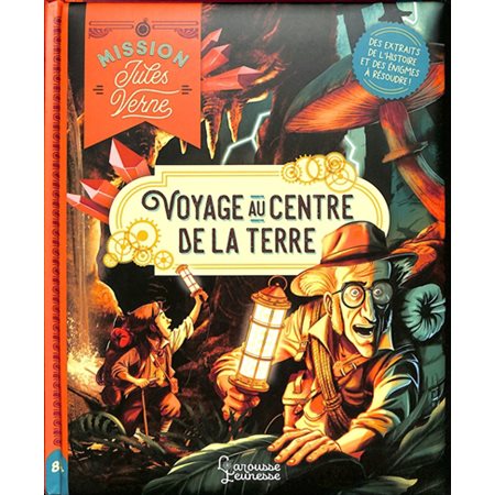 Mission Jules Verne : voyage au centre de la Terre