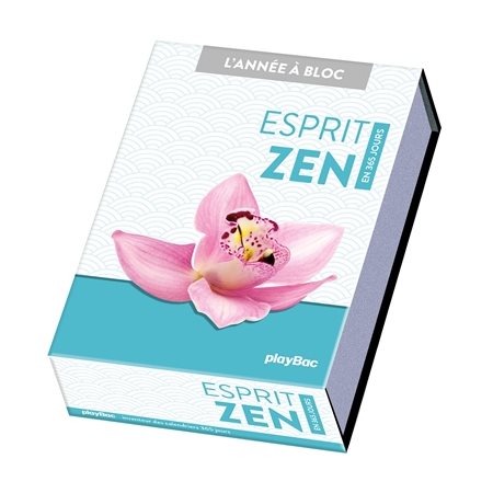 Esprit zen : en 365 jours, L'année à bloc