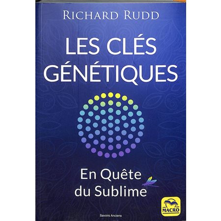 Les clés génétiques : en quête de sublime