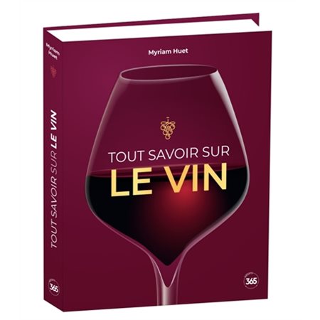 Tout savoir sur le vin