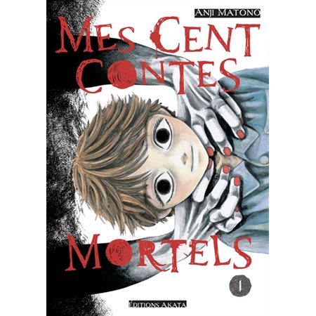 Mes cent contes mortels, Vol. 1