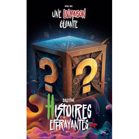 Une livraison gluante, Histoires effrayantes