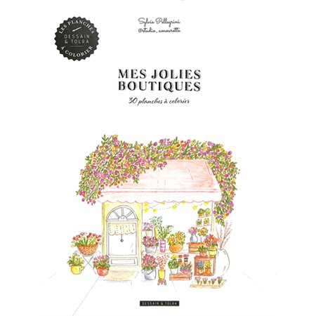 Mes jolies boutiques : 30 planches à colorier