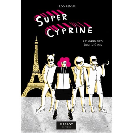 Le gang des justicières, Super Cyprine, 2